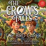 Bird Caper, The