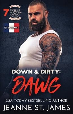 Down & Dirty - Dawg: ?dition fran?aise - Jeanne St James - cover