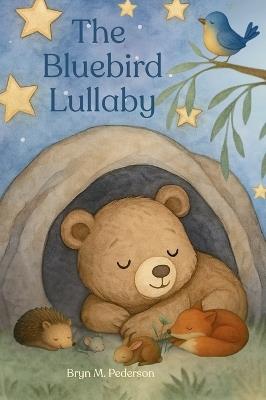 The Bluebird Lullaby - Bryn M Pederson - cover