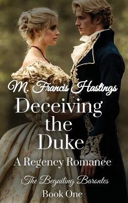 Deceiving the Duke - M Francis Hastings - cover