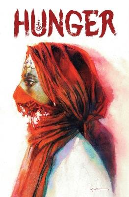 Hunger Bill Sienkiewicz Premiere Edition - Nihaarika Negi - cover