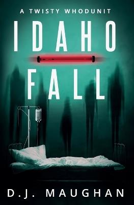 Idaho Fall - D J Maughan - cover