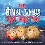 The Tumbleweed's First Christmas