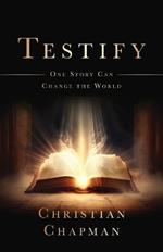 Testify: One Story Can Change the World