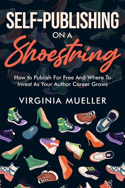 Self-Publishing On A Shoestring