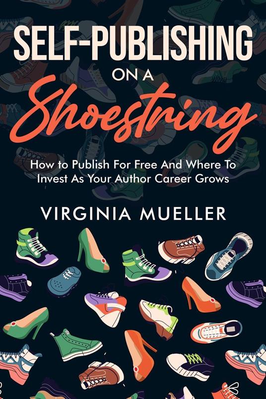 Self-Publishing On A Shoestring