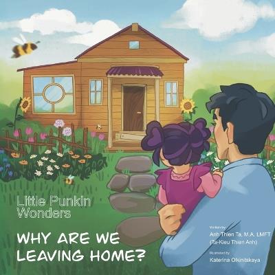 Little Punkin Wonders: Why Are We Leaving Home? - Anh Ta - cover