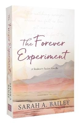 The Forever Experiment - Sarah A Bailey - cover