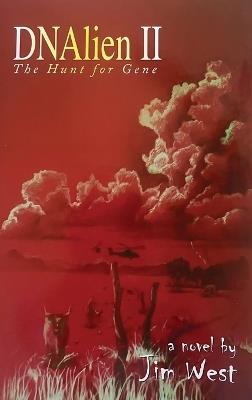 DNAlien II: The Hunt for Gene - Jim West - cover