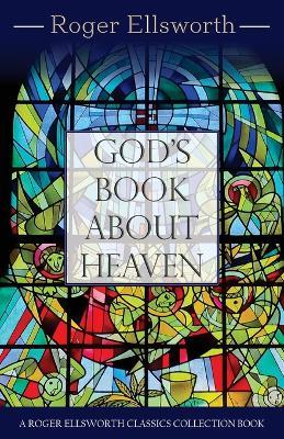 God's Book about Heaven - Roger Ellsworth - cover