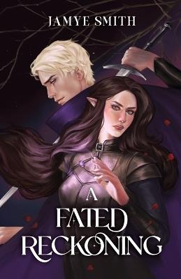 A Fated Reckoning - Jamye Smith - cover