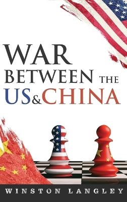 War Between US And China - Winston Langley - cover