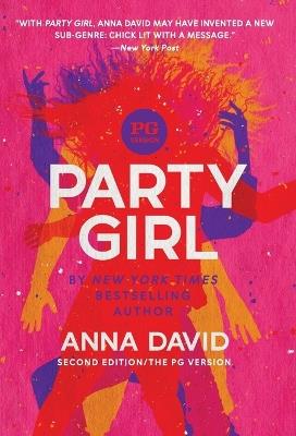 Party Girl: SECOND EDITION: The PG Version - Anna David - cover
