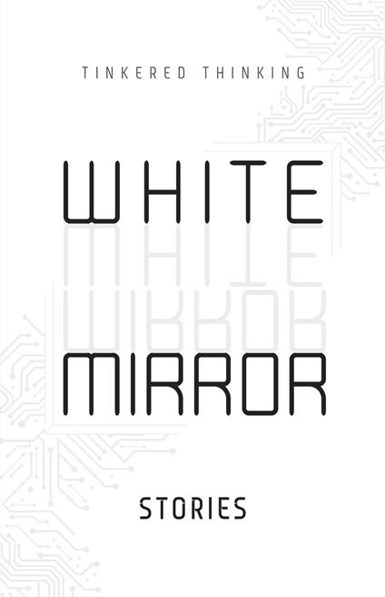 White Mirror: Stories