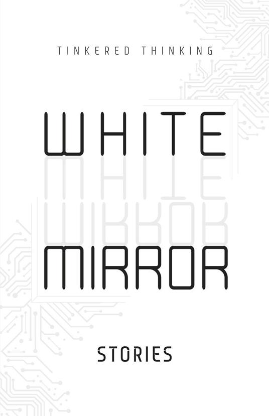 White Mirror: Stories