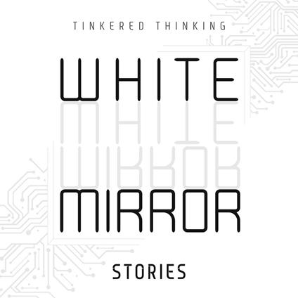 White Mirror