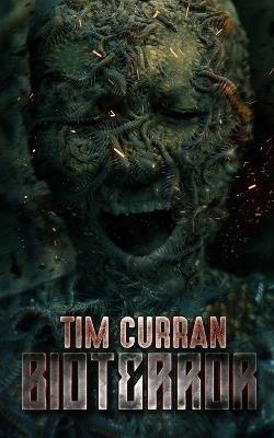 Bioterror - Tim Curran - cover