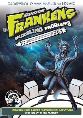 Doctor Franken's Puzzling Problems: Activity & Colouring Book - Chris McAuley - cover