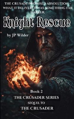 Knight Rescue - Jp Wilder - cover