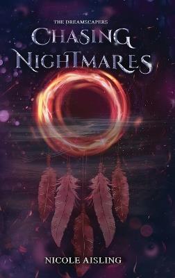 Chasing Nightmares - Nicole Aisling - cover