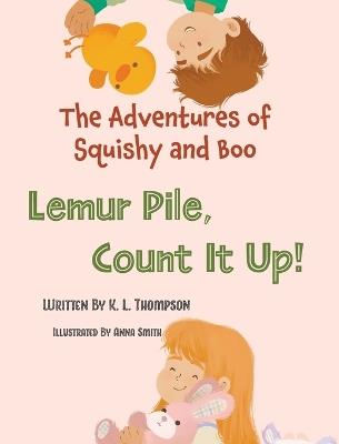 Lemur Pile, Count It Up! - K L Thompson - cover