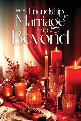 From Friendship To Marriage and Beyond - John L Jacobs - cover