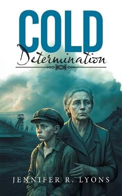 Cold Determination - Jennifer R Lyons - cover