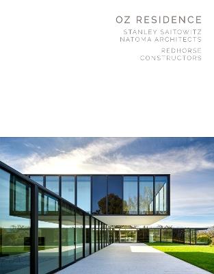 Oz Residence: Stanley Saitowitz Natoma Architects Redhorse Constructors - Aaron Betsky - cover