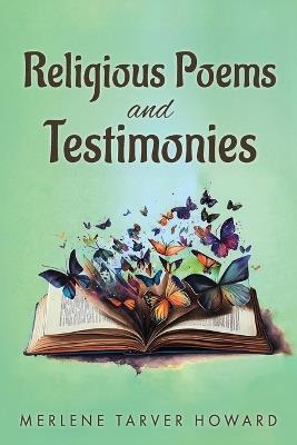Religious Poems and Testimonies - Merlene Tarver Howard - cover