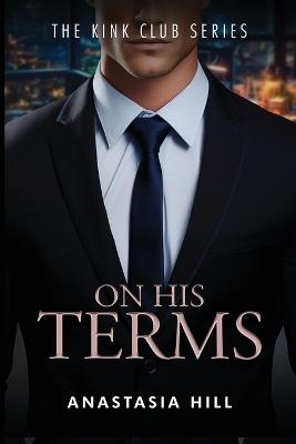 On His Terms - Anastasia Hill - cover
