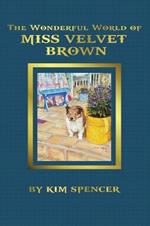 The Wonderful World of Miss Velvet Brown