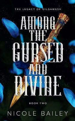 Among the Cursed and Divine - Nicole Bailey - cover