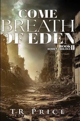 Come Breath of Eden - T R Price - cover