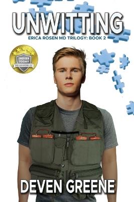 Unwitting: Erica Rosen MD Trilogy: Book 2 - Deven Greene - cover