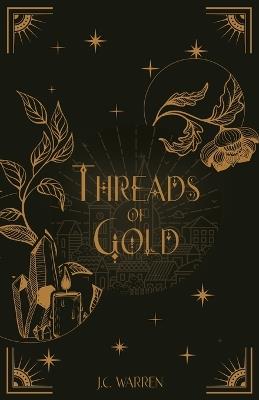 Threads of Gold - J C Warren - cover