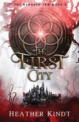 The First City - Heather Kindt - cover
