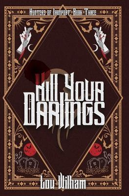 Kill Your Darlings - Lou Wilham - cover