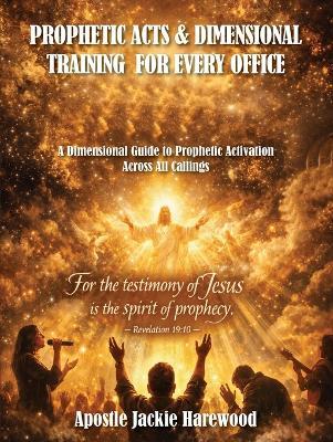 Prophetic Acts - Jackie Harewood - cover