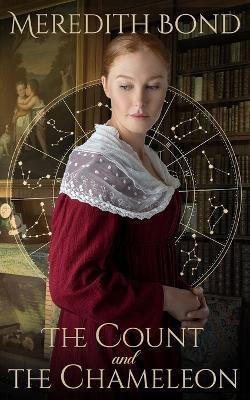 The Count and the Chameleon: A Sweet Regency Romance - Meredith Bond - cover