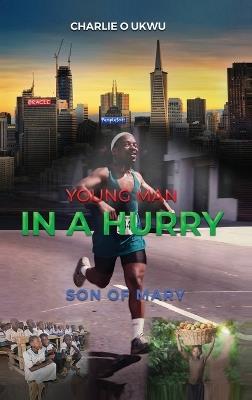 Young Man In A Hurry: Son of Mary - Charlie O Ukwu - cover