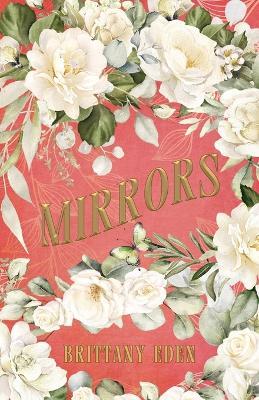 Mirrors: A Fairytale Romance (Heartbooks 3) - Brittany Eden - cover