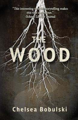 The Wood - Chelsea Bobulski - cover