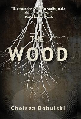 The Wood - Chelsea Bobulski - cover