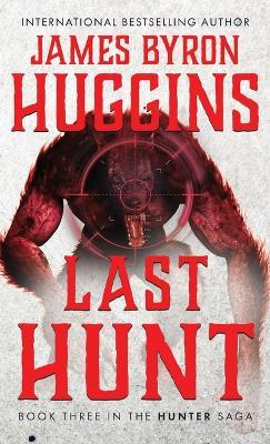 Last Hunt - James Byron Huggins - cover