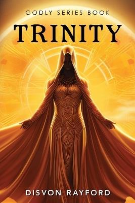 Godly Series Book: Trinity - Disvon Rayford - cover