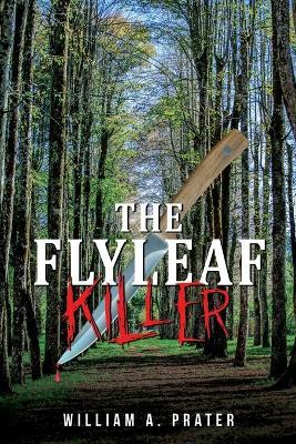 The Flyleaf Killer - William A Prater - cover