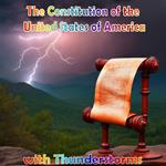 Constitution of the United States of America, The - with Thunderstorms