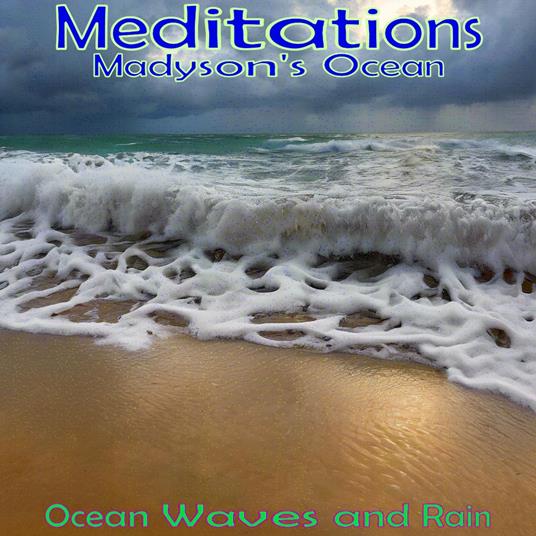 Meditations - Madyson's Ocean