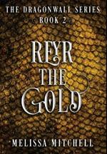 Reyr the Gold: A Slow Burn Fantasy Series