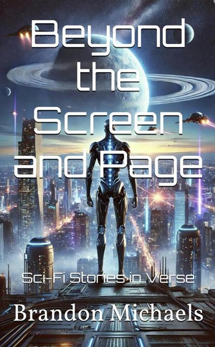 Beyond the Screen and Page: Sci-Fi Stories in Verse